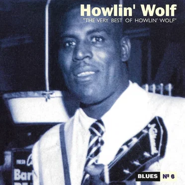 The Very Best of Howlin' Wolf