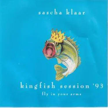 Kingfish Session `93 Fly In Your Arms