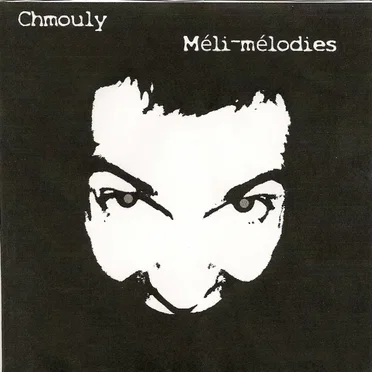 Méli‐melodies by Chmouly Rock - album cover