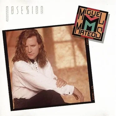 Obsesión by Miguel Mateos - album cover