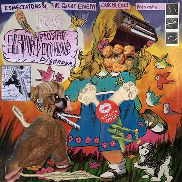 Esmectatons & The Giant Enemy Cancer Cult presents...