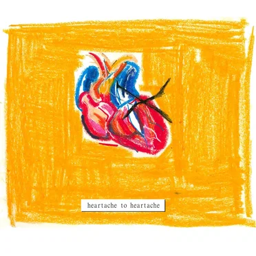Heartache to Heartache