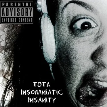 Insomniatic Insanity by TOTA - album cover