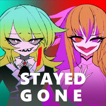 Stayed Gone