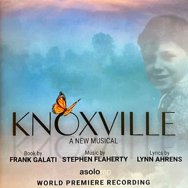 Knoxville, a New Musical (World Premiere Recording)