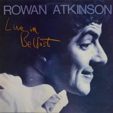 Live in Belfast by Rowan Atkinson - album cover