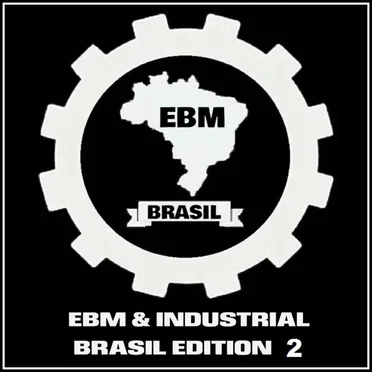 EBM & Industrial: Brasil Edition 2 by Various Artists - album cover