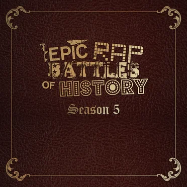 Season 5 by Epic Rap Battles of History - album cover