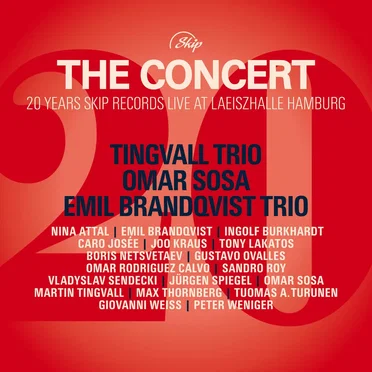 The Concert: 20 Years Skip Records Live at Laeiszhalle Hamburg by Tingvall Trio - album cover