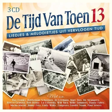 De tijd van toen, 13: Liedjes & melodietjes uit vervlogen tijd by Various Artists - album cover