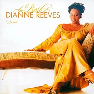 The Best of Dianne Reeves