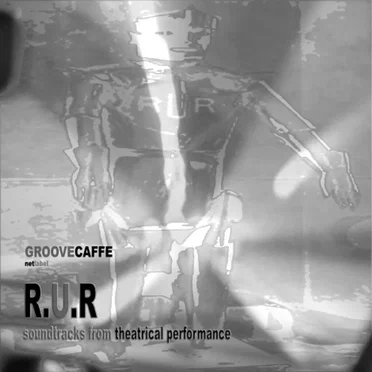 Soundtrax From Theatrical Performance by R.U.R Band - album cover