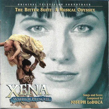 Xena: Warrior Princess: The Bitter Suite: A Musical Odyssey