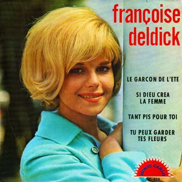 Le Garçon De L’été / Si Dieu Créa La Femme / Tant Pis Pour Toi / Tu Peux Garder Tes Fleurs
