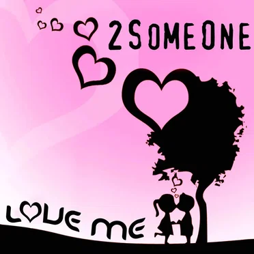 Love Me by 2SomeOne - album cover