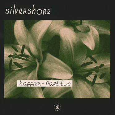 happier, pt. 2 by silvershore - album cover