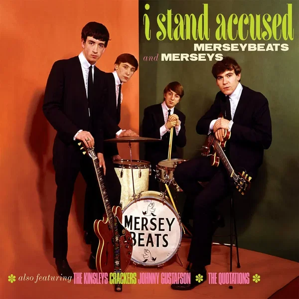 I Stand Accused: The Complete Merseybeats & Merseys Sixties Recordings