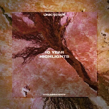 Unknown Territory 10 Year Highlights by Various Artists - album cover