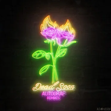 Dead Soon (Remixes)