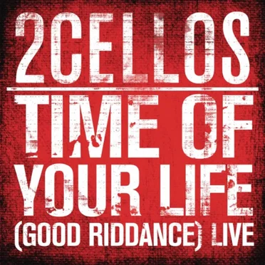 Time Of Your Life (Good Riddance)
