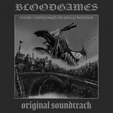 Bloodgames (Original Soundtrack) by Sully Barnes - album cover