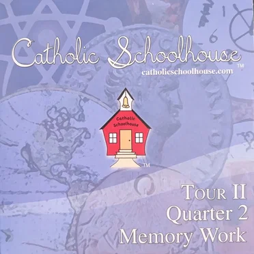 Tour II Quarter 2 Memory Work by Catholic Schoolhouse - album cover