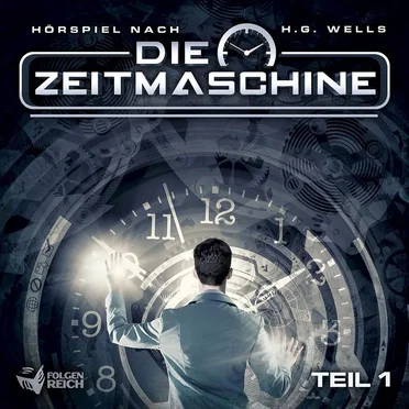 Die Zeitmaschine, Teil 1 by Oliver Döring - album cover