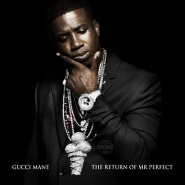 The Return of Mr. Perfect by Gucci Mane - album cover
