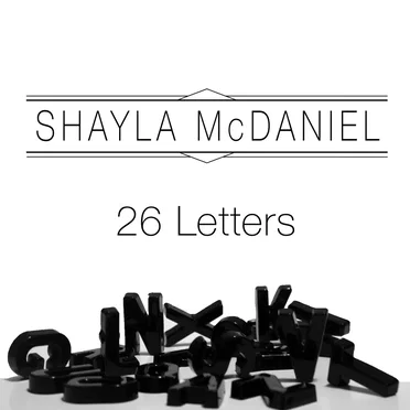 26 Letters by Shayla McDaniel - album cover
