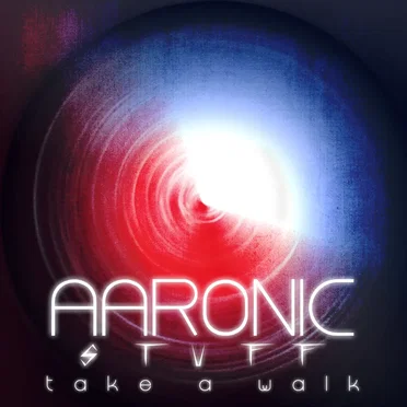 Take a Walk (A Cappella) by AaronicStuff - album cover