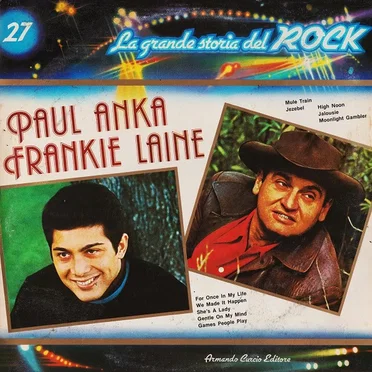 Paul Anka / Frankie Laine (La grande storia del rock)