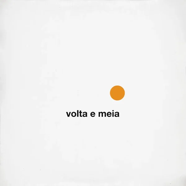 Volta e Meia