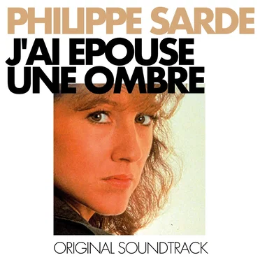 J’ai épousé une ombre: Original Soundtrack