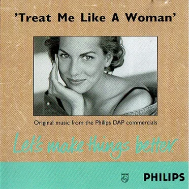 Treat Me Like a Woman: Original Music From the Philips DAP Commercials by Various Artists - album cover