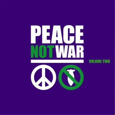 Peace Not War, Volume 2 by Various Artists - album cover