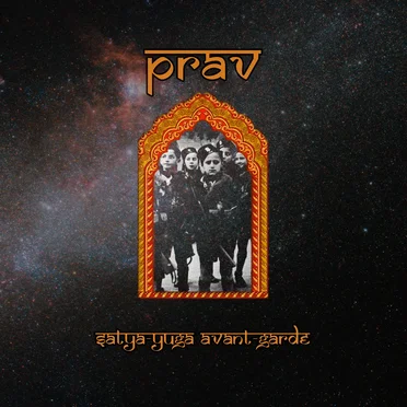 Satya-Yuga Avant-Garde by Prav - album cover