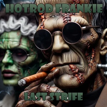 Last strife by Hotrod Frankie - album cover