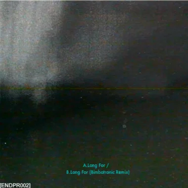 Long For / Long For (Bimbotronic remix)