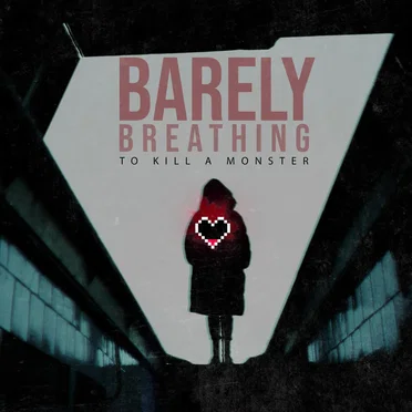 Barely Breathing