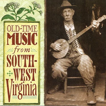 Old-Time Music From South-West Virginia by Various Artists - album cover