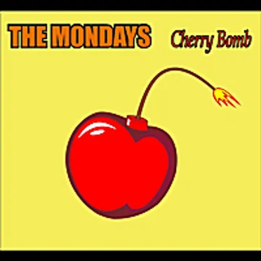 Cherry Bomb by The Mondays - album cover