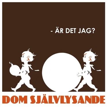 - Är det jag? by Dom Självlysande - album cover