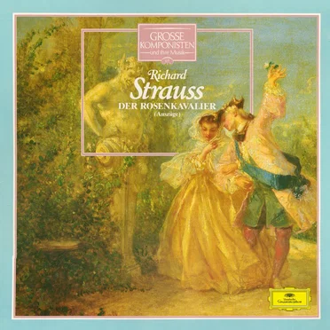 Der Rosenkavalier (Auszüge)