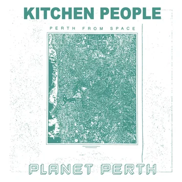 Planet Perth by Kitchen People - album cover