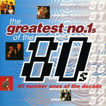 The Greatest No.1s of the 80s by Various Artists - album cover