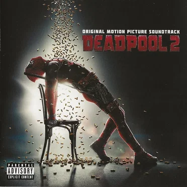 Deadpool 2: Original Motion Picture Soundtrack by Various Artists - album cover