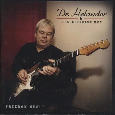 Freedom Music by Dr. Helander & His Medicine Men - album cover