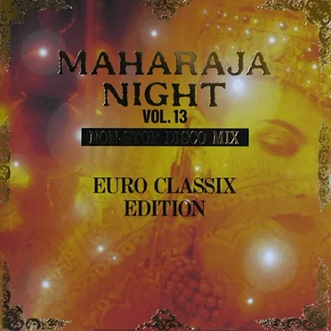 Maharaja Night, Vol.13 Non-Stop Disco Mix Euro Classix Edition by Various Artists - album cover