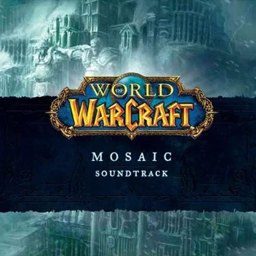 World of Warcraft: Mosaic Soundtrack by Various Artists - album cover