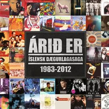 Árið er – Íslensk dægurlagasaga 1983–2012 by Various Artists - album cover